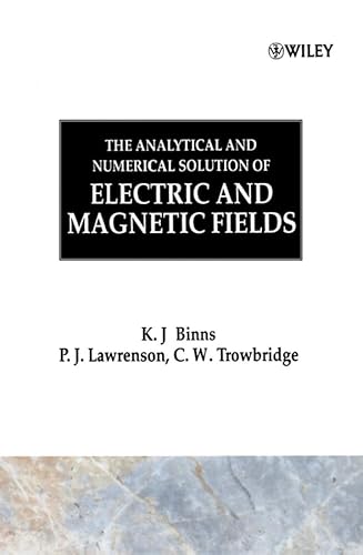 The Analytical and Numerical Solution of Electric and Magnetic Fields